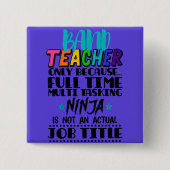 Bandlehrer nur wegen Vollzeit-Multitasking Button (Vorderseite)