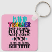 Bandlehrer nur wegen Vollzeit-Multitasking Schlüsselanhänger (Rückseite)