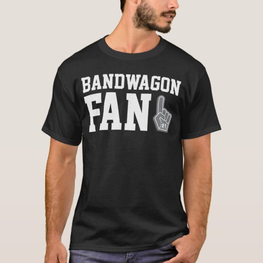 Bandwagon Fan funny sports fanatic team tshirt fri (Vorderseite)