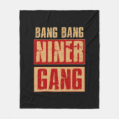 Bang Bang Niner Gang Fleecedecke (Vorderseite)