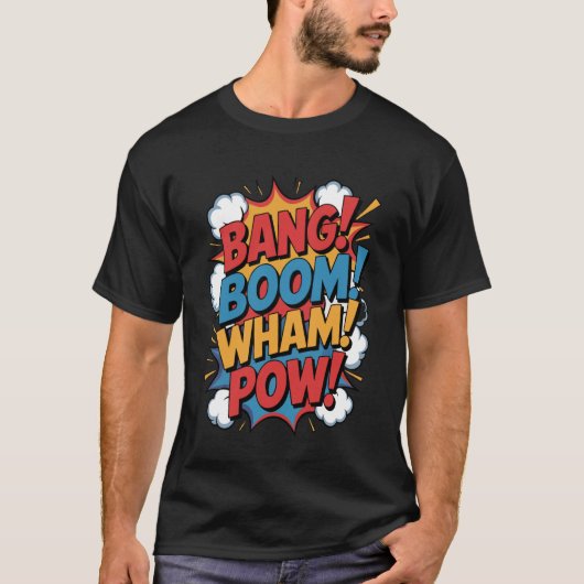 Bang Boom Wham Pow Comic Sound Effects Retro Art H T-Shirt (Vorderseite)