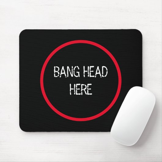 Bang Head Here - Funny Stress Relief Mousepad (Mit Mouse)