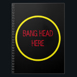 Bang Head Here - Funny Stress Relief Notizblock<br><div class="desc">Bang Head Here - Funny Stress Relief Spiral Notebook</div>