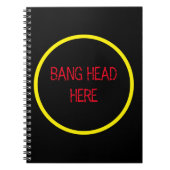 Bang Head Here - Funny Stress Relief Notizblock (Vorderseite)