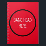 Bang Head Here - Funny Stress Relief Red Notizblock<br><div class="desc">Bang Head Here - Funny Stress Relief Red Spiral Notebook</div>