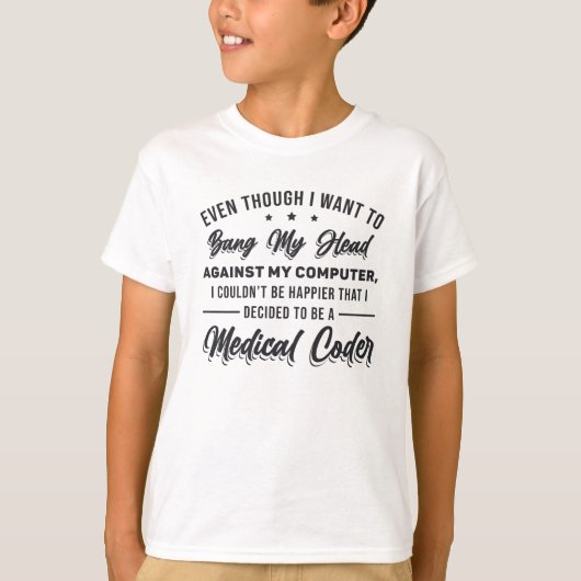Bang My Head Medical Coder Coding Programmer ICD T-Shirt (Vorderseite)