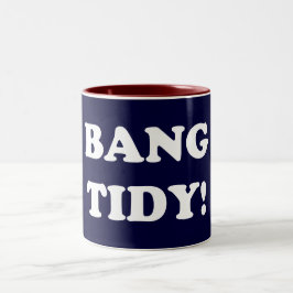 "BANG TIDY!" ZWEIFARBIGE TASSE