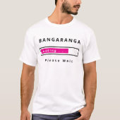 Bangaranga T-Shirt Laden (Vorderseite)