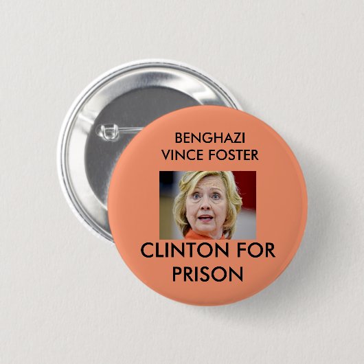 BANGHAZI VINCE FÖRDERN CLINTON FÜR GEFÄNGNIS BUTTON (Vorne & Hinten)