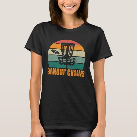 Bangin Chains Basket Frisbee Throwing Disc Golf T-Shirt (Vorderseite)
