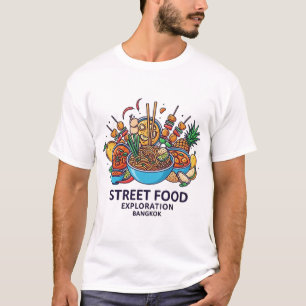 BANGKOK STREET FOOD ERKUNDUNG T-Shirt