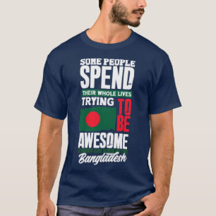 Bangladesch - Bangladesch - Flag Zitat31 T-Shirt