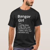 BANGOR GIRL ME MAINE Funny City Zuhause Roots Gesc T-Shirt (Vorderseite)