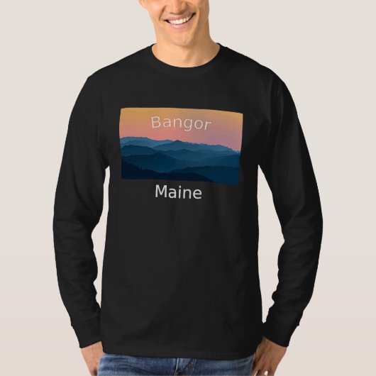 Bangor Maine Mountain sunset hometown T-Shirt (Vorderseite)