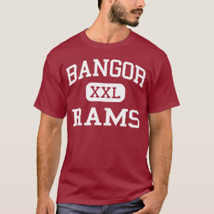Bangor - RAMs - Highschool Bangors - Bangor Maine T-Shirt