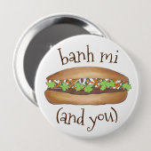 Banh Mi (Ich und du) Vietnamesisches Schweinefleis Button (Vorne & Hinten)