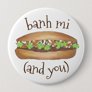 Banh Mi (Ich und du) Vietnamesisches Schweinefleis Button