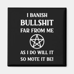 Banishing Zauber Funny Wiccan Pagan Halloween Chek Magnet