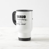 Banjo ist nicht alles Reisen Mug Reisebecher (Vorderseite Links)