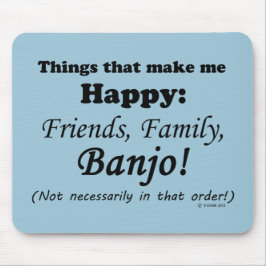 Banjo macht mich glücklich mousepad