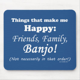 Banjo macht mich glücklich mousepad