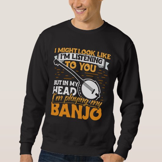 Banjo Player Apparel Instrument for Men Women Sweatshirt (Vorderseite)