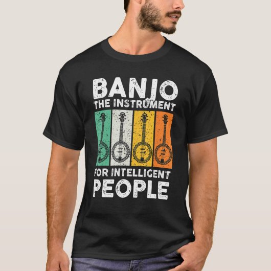 Banjo The Instrument For Intelligent People Music T-Shirt (Vorderseite)