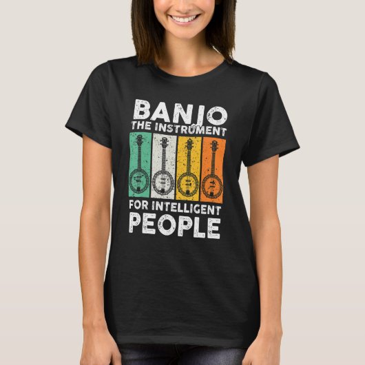 Banjo The Instrument For Intelligent People Music T-Shirt (Vorderseite)