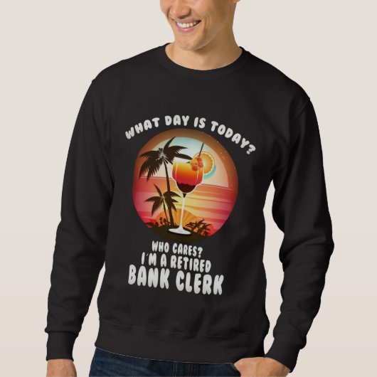 bank clerk retirement retirees sweatshirt (Vorderseite)