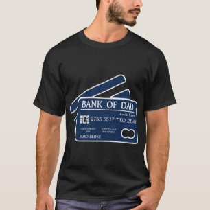 Bank des Vaters Kreditkarte Ich bin pleite Lustige T-Shirt