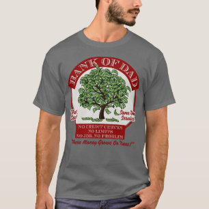 Bank des Vaters T-Shirt