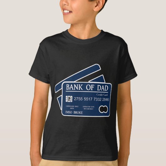 Bank Of Dad Credit Card Imso Broke Funny Dad Joke T-Shirt (Vorderseite)