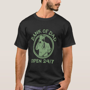 Bank of Vater Open 247 Funny Vatertag Daddy Husb T-Shirt