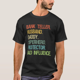 Bank Teller Husband Daddy Superhero Protector VATE T-Shirt