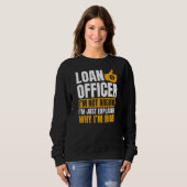 Bank Teller Moneylender Mortgagee Ban Sweatshirt (Vorne ganz)