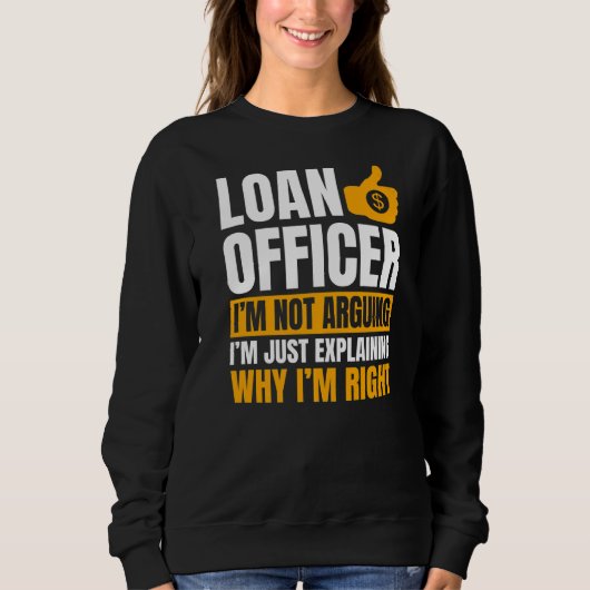 Bank Teller Moneylender Mortgagee Ban Sweatshirt (Vorderseite)