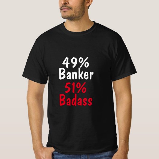 Banker Badass T-Shirt (Vorderseite)