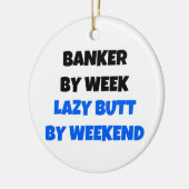 Banker by Week Lazy Hintern by Weekend Keramikornament (Links)