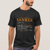Banker Definition - Funny Banker Coole Idee T-Shirt (Vorderseite)