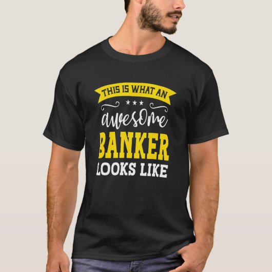 Banker   Job Title Worker Awesome Banker T-Shirt (Vorderseite)