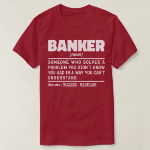 Banker Noun Definition Management Geburtstag Vater T-Shirt