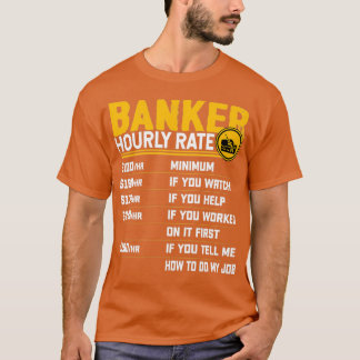 Banker Stundenzins Funny Bank Banking Banker T-Shirt