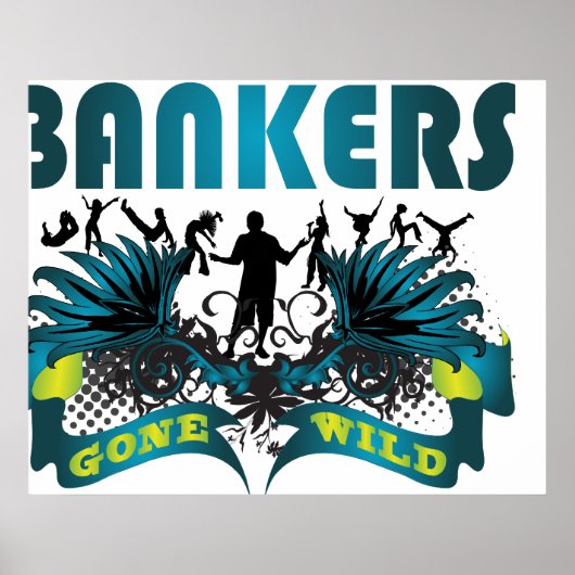 Bankers Gone Wild Poster (Vorne)