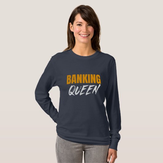 BANKING QUEEN T-Shirt (Vorne ganz)