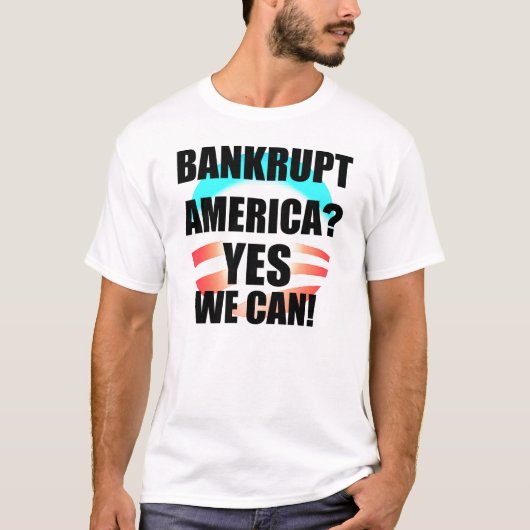 Bankrottes Amerika? Ja können wir! T-Shirt (Vorderseite)