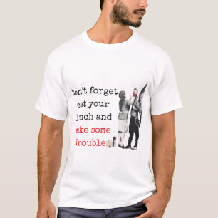 Banksy bristol Vergessen Sie nicht Ihr Mittagessen T-Shirt