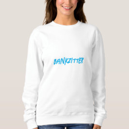 "Bankzitter" - Hoodie