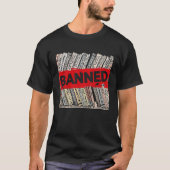 Banned Books  Book Readers I Read Banned Books Quo T-Shirt (Vorderseite)