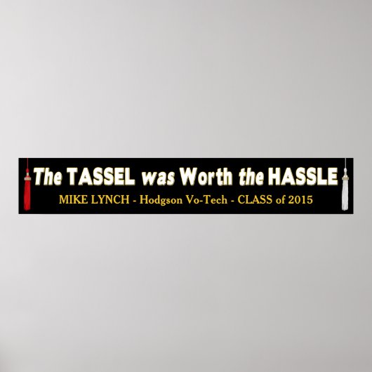 Banner (10" x 60") Abschluss - The Tassel/Hassle Poster (Vorne)