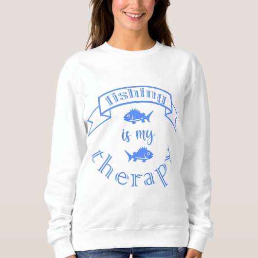 Banner Band Zitat Fischen ist meine Therapie Sweatshirt (Vorderseite)